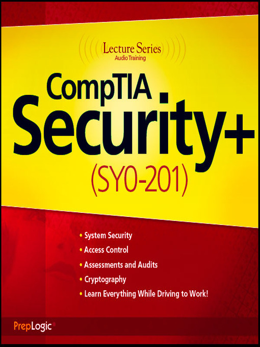 Title details for CompTIA Security+ (SY0-201) by PrepLogic, LLC - Available